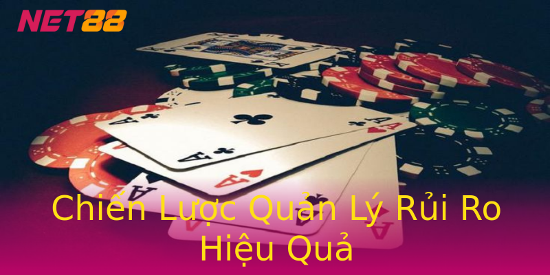 Chiến Lược Quản Lý Rủi Ro Hiệu Quả Chiến Lược Quản Lý Rủi Ro Hiệu Quả