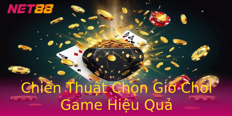 Chiến Thuật Chọn Giờ Chơi Game Hiệu Quả Chiến Thuật Chọn Giờ Chơi Game Hiệu Quả
