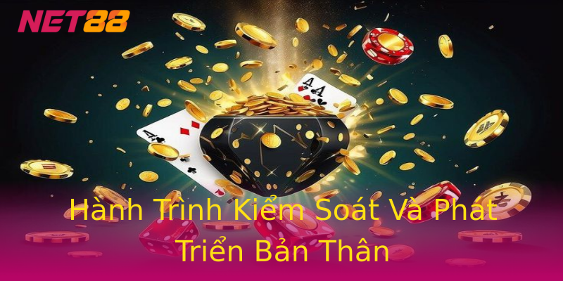 Hành Trình Kiểm Soát Và Phát Triển Bản Thân Hành Trình Kiểm Soát Và Phát Triển Bản Thân