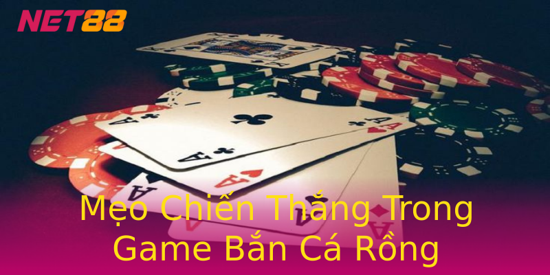 Mẹo Chiến Thắng Trong Game Bắn Cá Rồng Mẹo Chiến Thắng Trong Game Bắn Cá Rồng