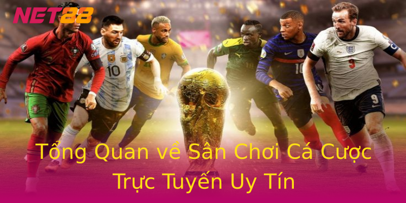Tổng Quan về Sân Chơi Cá Cược Trực Tuyến Uy Tín Tổng Quan về Sân Chơi Cá Cược Trực Tuyến Uy Tín