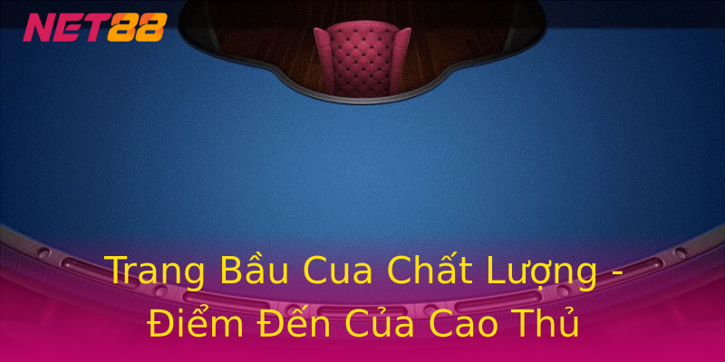 Trang Bầu Cua Chất Lượng - Điểm Đến Của Cao Thủ Trang Bầu Cua Chất Lượng - Điểm Đến Của Cao Thủ